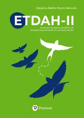 ETDAH-II - KIT Completo - Escala do Transtorno de Déficit de Atenção/Hiperatividade em Contexto Escolar