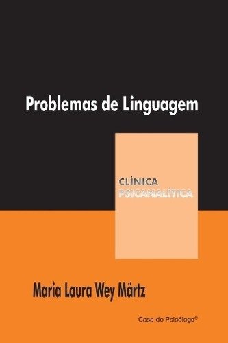Problemas De Linguagem - Coleção Clínica Psicanalítica