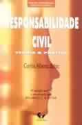 Responsabilidade Civil - Teoria e Prática