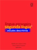 Língua Estrangeira e Segunda Língua - Estudos Descritivos