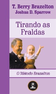 TIRANDO AS FRALDAS - COL. O METODO BRAZELTON