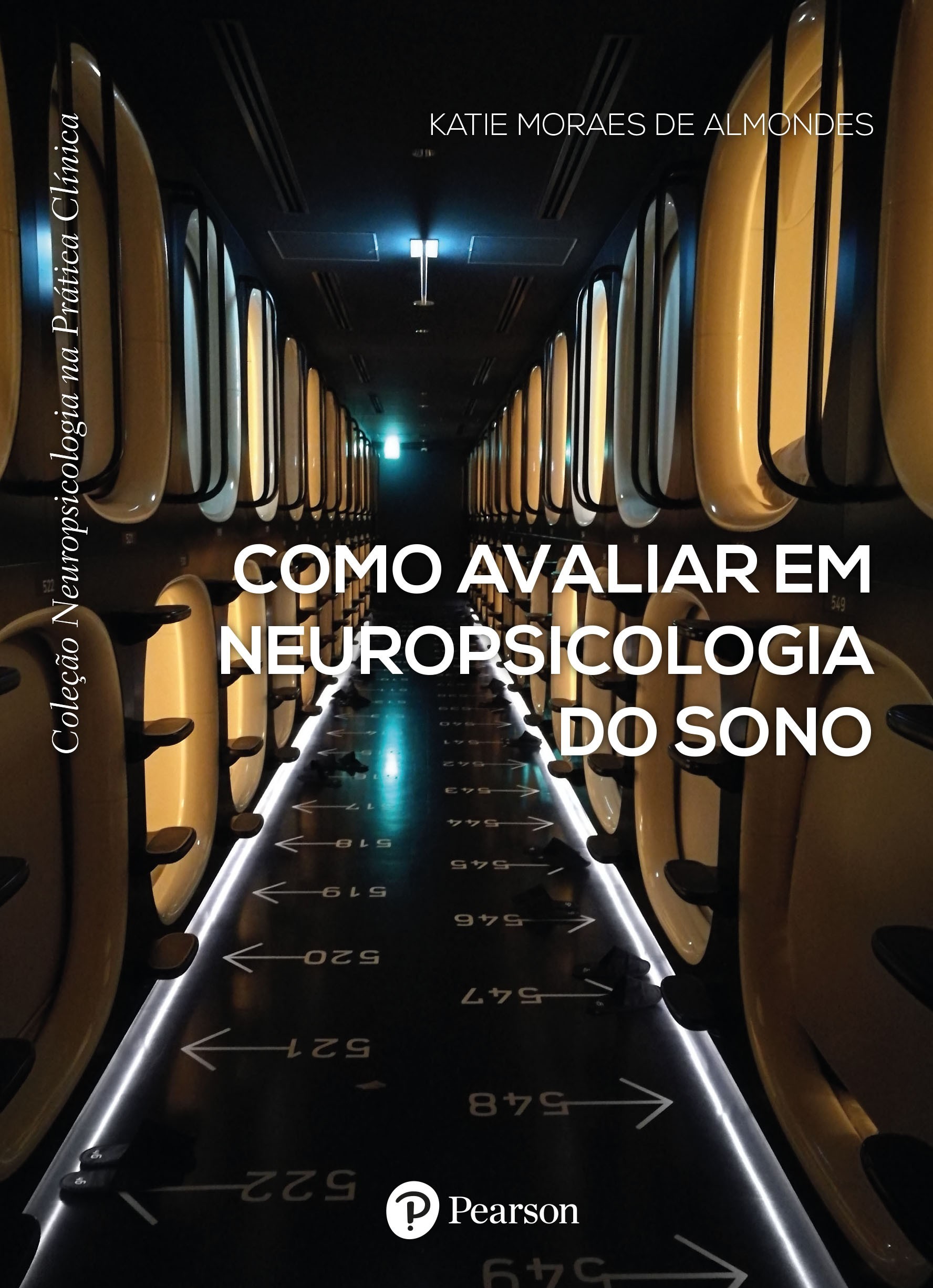 Como Avaliar Na Neuropsicologia Do Sono - Coleção Neuropsicologia Na Prática Clínica