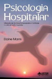 PSICOLOGIA HOSPITALAR - UTILIZACAO DE TECNICAS TRANSPESSOAIS E METAFORAS NO