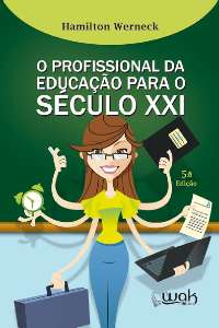 PROFISSIONAL DA EDUCACAO PARA O SECULO XXI, O