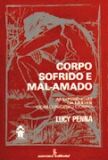 CORPO SOFRIDO E MAL-AMADO
