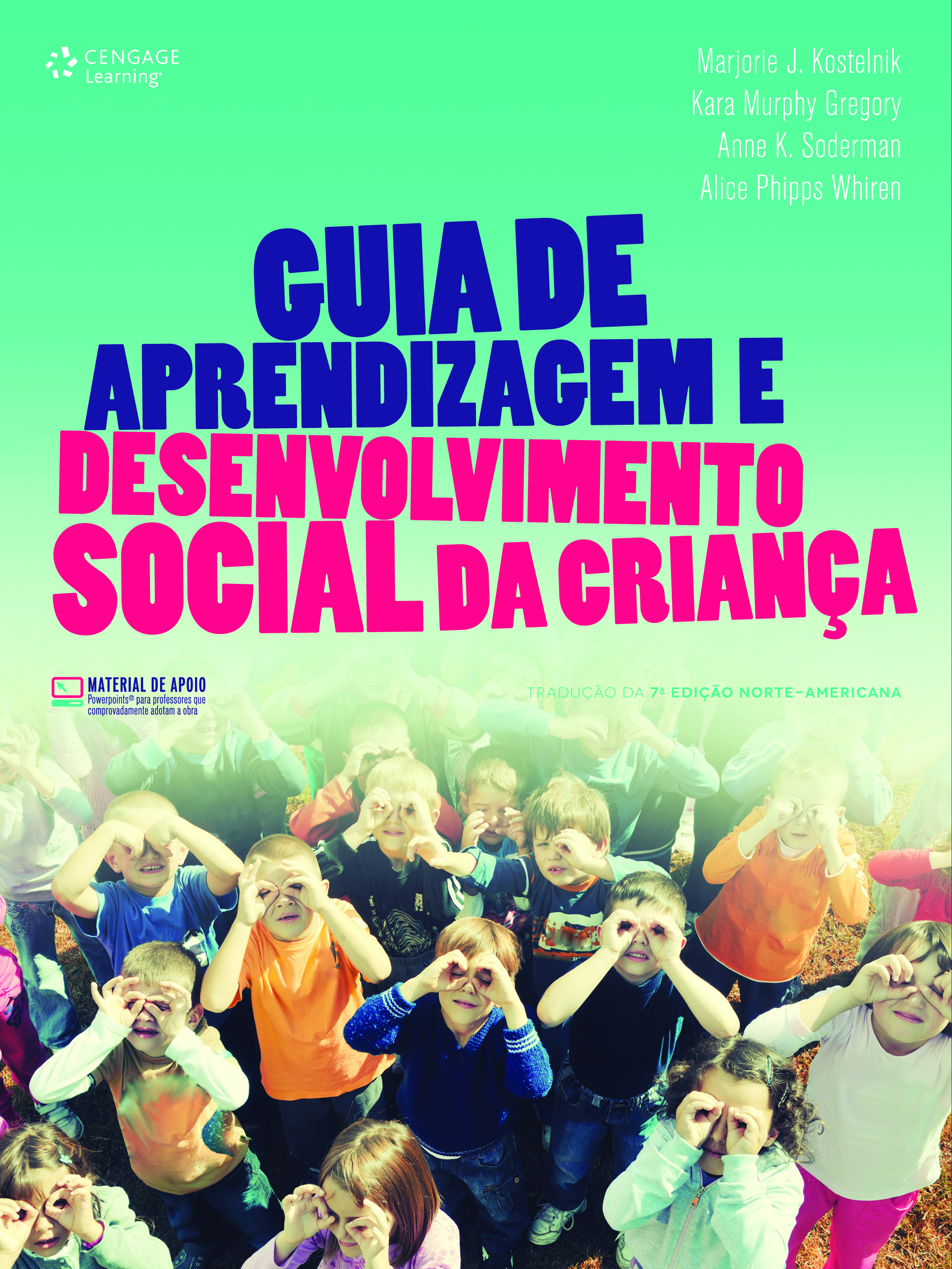 Guia de Aprendizagem e Desenvolvimento Social da Criança - Tradução da 7ª Edição Norte-Americana