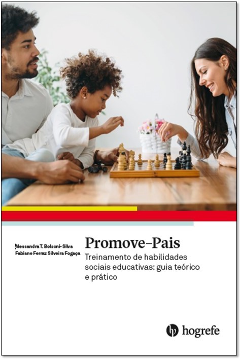 Promove - Pais - Treinamento de Habilidades Sociais Educativas - Guia Teórico e Prático