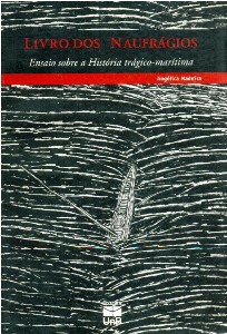 Livro dos Naufrágios: Ensaio Sobre a Historia Tragico-Maritima