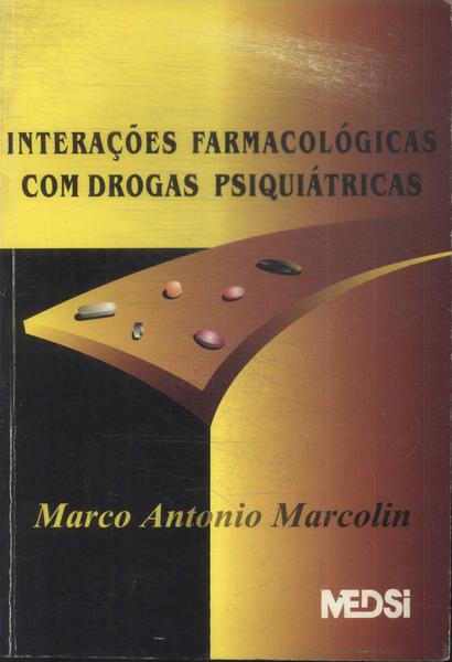 INTERAÇÕES FARMACOLÓGICAS COM DROGAS PSIQUIÁTRICAS