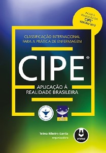 Classificação Internacional Para A Prática De Enfermagem CIPE - Aplicação À Realidade Brasileira