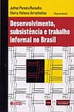 Desenvolvimento Subsistência e Trabalho Informal no Brasil
