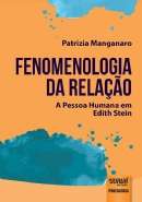 FENOMENOLOGIA DA RELACAO - A PESSOA HUMANA EM EDITH STEIN