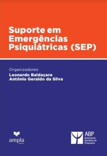 SUPORTE EM EMERGENCIAS PSIQUIATRICAS (SEP)