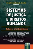 Sistema de Justiça e Direitos Humanos - Relações Interdisciplinares