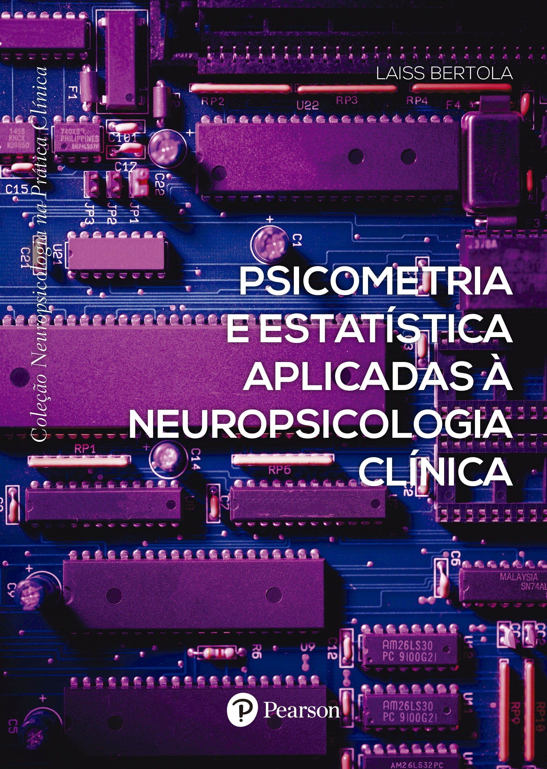 PSICOMETRIA E ESTATISTICA APLICADAS A NEUROPSICOLOGIA CLÍNICA - COLEÇÃO NEUROPSICOLOGIA NA PRÁTICA CLÍNICA