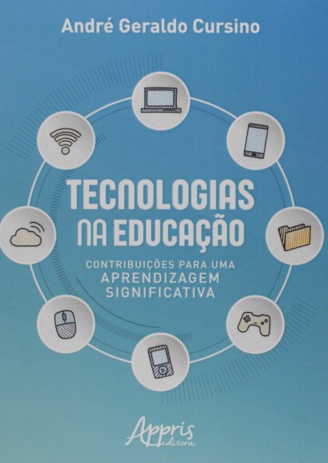 Tecnologias na Educação: Contribuições Para uma Aprendizagem Significativa