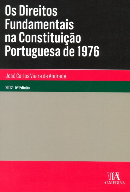Direitos Fundamentais na Constituição Portuguesa de 1976, Os