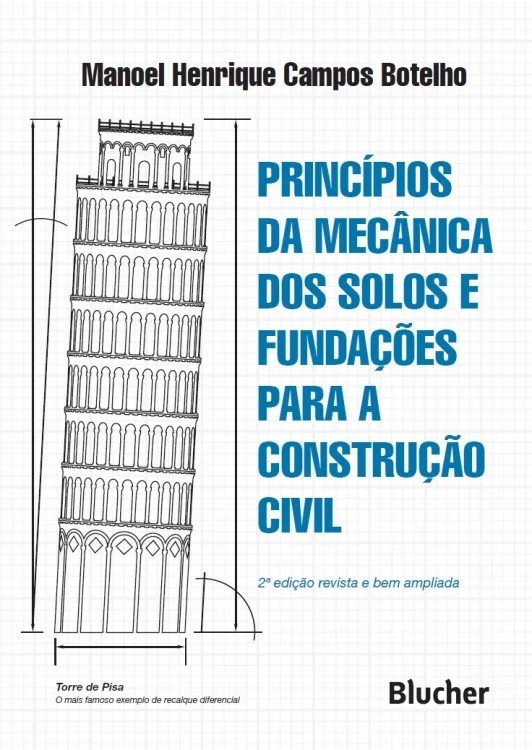 Princípios da Mecânica dos Solos e Fundações para a Construção Civil
