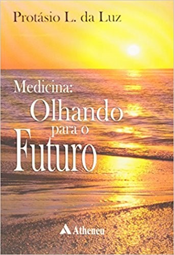 Medicina: Olhando para o Futuro