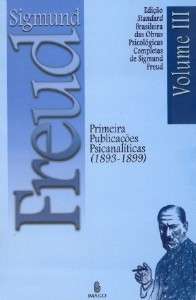 SIGMUND FREUD-PRIMEIRAS PUBLICACOES PSICANALITICAS (1893-1899)