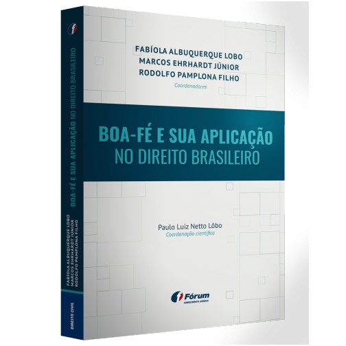 Boa-Fé e Sua Aplicação no Direito Brasileiro