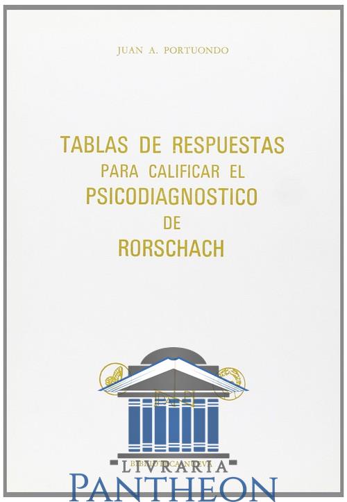 TABLAS DE RESPUESTAS PARA CALIFICAR EL PSICODIAGNOSTICO DE RORSCHACH