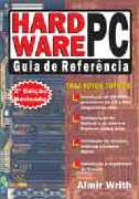 Hardware Pc - Guia de Referência Edição Revisada