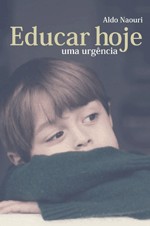 EDUCAR HOJE - UMA URGENCIA