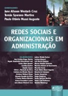 REDES SOCIAIS E ORGANIZACIONAIS EM ADMINISTRACAO