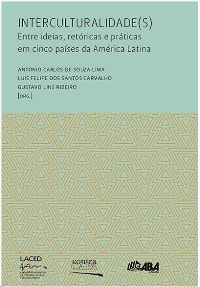 Interculturalidade(S): Entre Ideias, Retóricas E Práticas Em Cinco Países Da América Latina