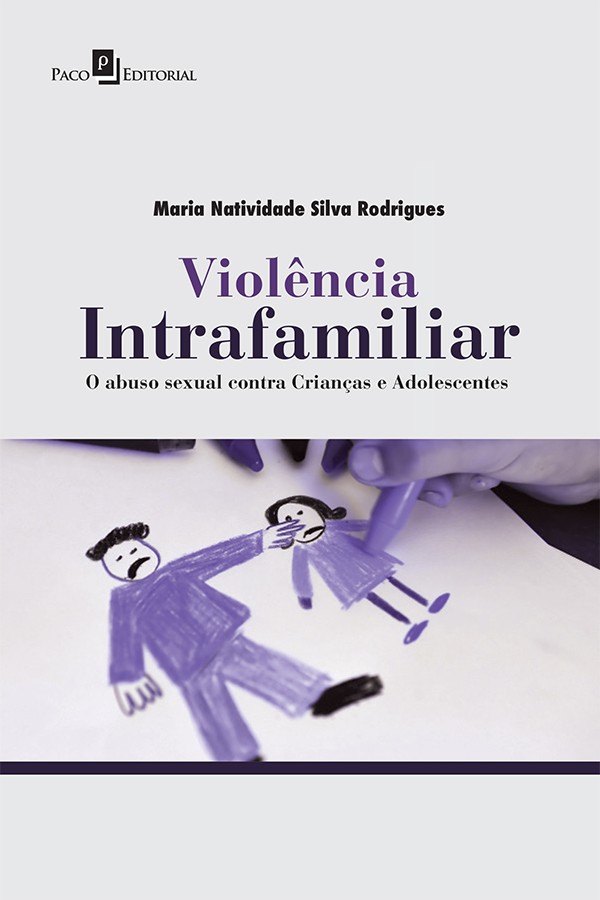 VIOLENCIA INTRAFAMILIAR - O ABUSO SEXUAL CONTRA CRIANCAS E ADOLESCENTES