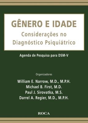 GENERO E IDADE - CONSIDERACOES NO DIAGNOSTICO PSIQUIATRICO