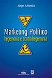 Marketing Político - Hegemonia e Contra-Hegemonia