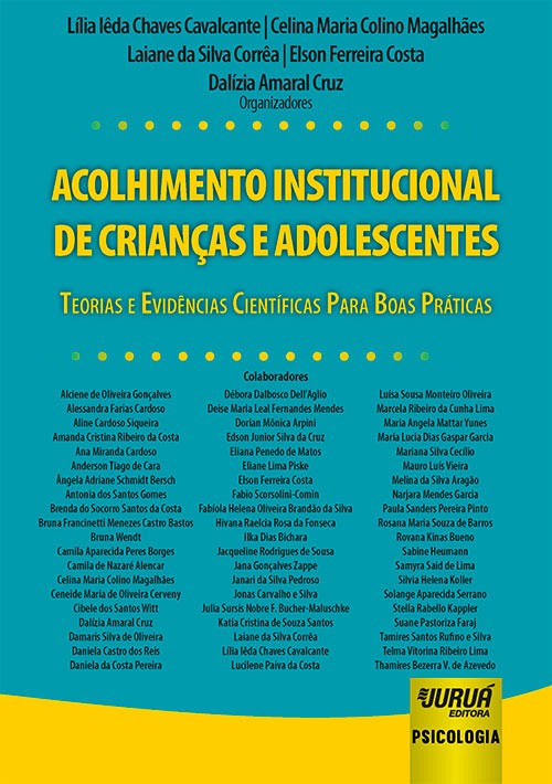 ACOLHIMENTO INSTITUCIONAL DE CRIANCAS E ADOLESCENTES - TEORIAS E EVIDENCIAS