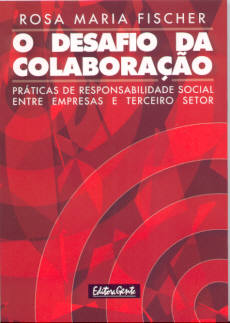 Desafio da Colaboração, O - Práticas de Responsabilidade Social Entre Empresas