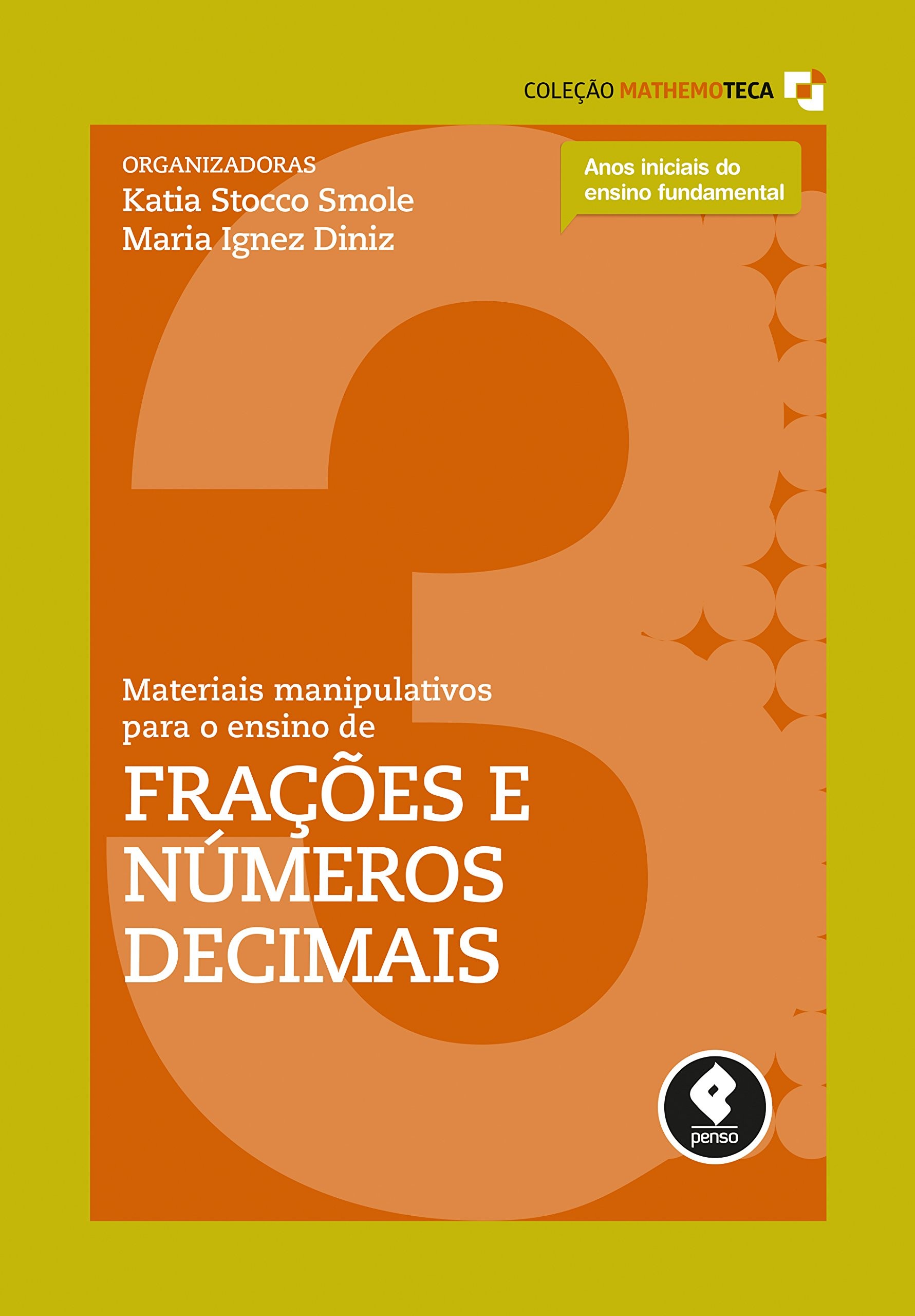 Materiais Manipulativos para o Ensino de Frações e Números Decimais - Vol.3