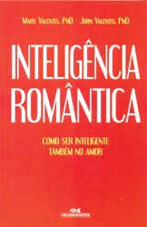 INTELIGENCIA ROMANTICA- COMO SER INTELIGENTE TABEM NO AMOR