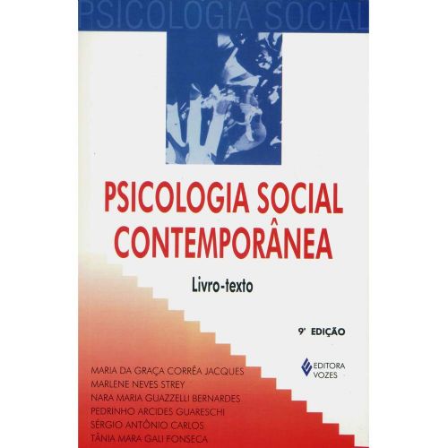 PSICOLOGIA SOCIAL CONTEMPORANEA - LIVRO-TEXTO - COL. PSICOLOGIA SOCIAL