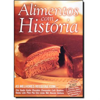 ALIMENTOS COM HISTORIA - AS MELHORAS RECEITAS...