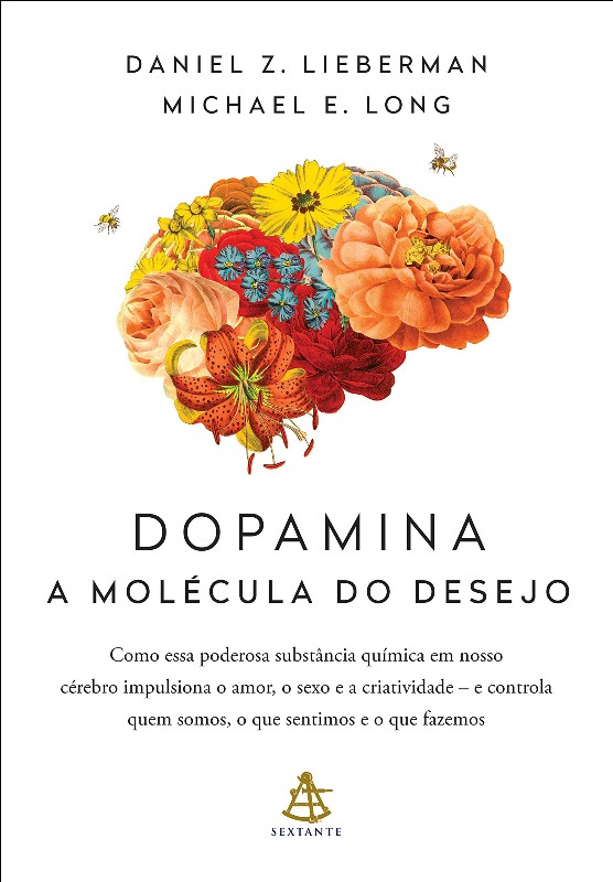 Dopamina - A Molécula do Desejo