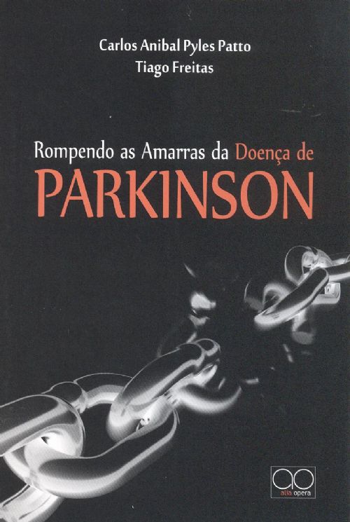 ROMPENDO AS AMARRAS DA DOENÇA DE PARKINSON
