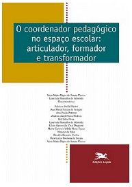 COORDENADOR PEDAGOGICO NO ESPACO ESCOLAR: ARTICULADOR, FORMADOR E TRANSFORM