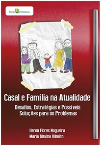 CASAL E FAMILIA NA ATUALIDADE - DESAFIOS, ESTRATEGIAS E POSSIVEIS SOLUCOES