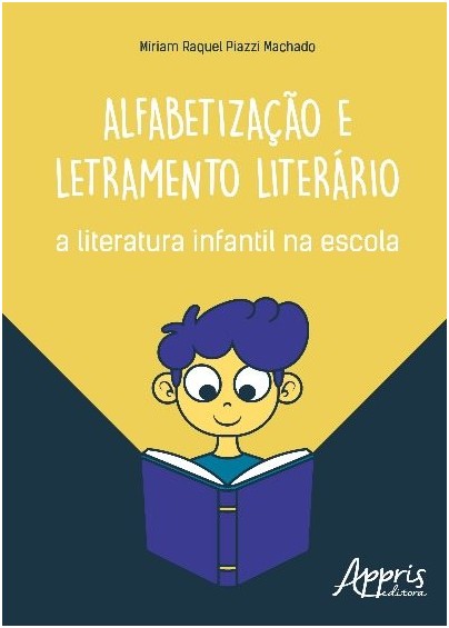 Alfabetização e Letramento Literário: A Literatura Infantil na Escola