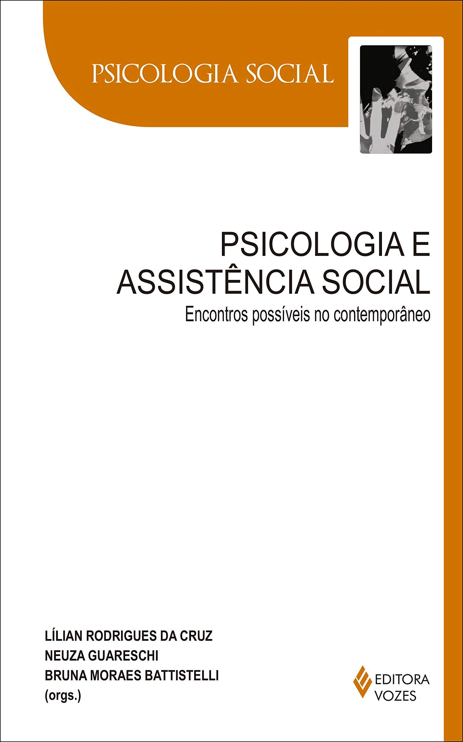 PSICOLOGIA E ASSISTENCIA SOCIAL: ENCONTROS POSSIVEIS NO CONTEMPORANEO