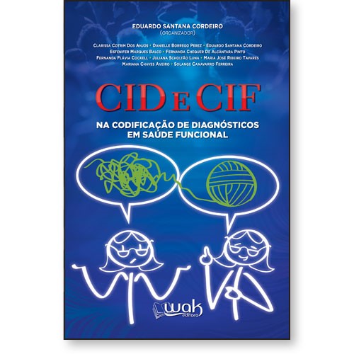 CID E CIF - NA CODIFICACAO DE DIAGNOSTICOS EM SAUDE FUNCIONAL