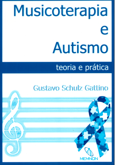 Musicoterapia e Autismo: Teoria Prática