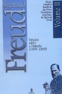 SIGMUND FREUD-ESTUDOS SOBRE A HISTERIA (1893-1895)