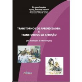 TRANSTORNOS DE APRENDIZAGEM E TRANSTORNOS DE ATENCAO (DA AVALIACAO A INTERV