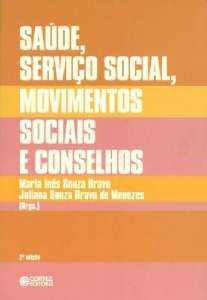 Saúde, Serviço Social, movimentos sociais e conselhos: desafios atuais